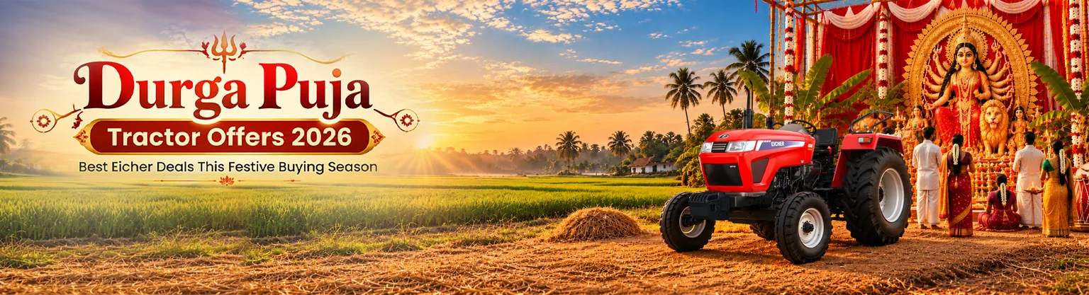 Durga Puja Tractor Offers 2026 – The Great Eicher Festival