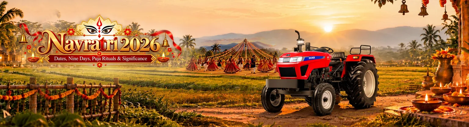 Navratri 2026 – dates, nine days, puja rituals and significance | Eicher Tractors